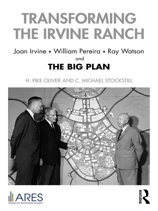 Title details for Transforming the Irvine Ranch by H. Pike Oliver - Available